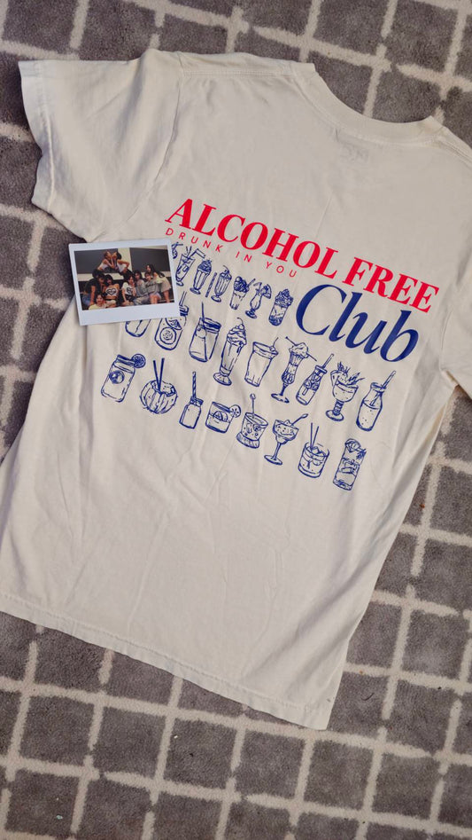 Alcohol Free Club Tee